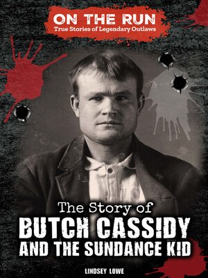 cover image of The Story of Butch Cassidy and the Sundance Kid